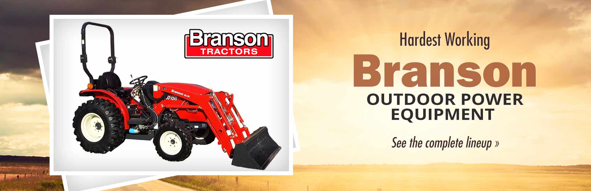 Branson Tractors: Hardest Working - Branson Outdoor Power Equipment - Click to See the Complete Lineup